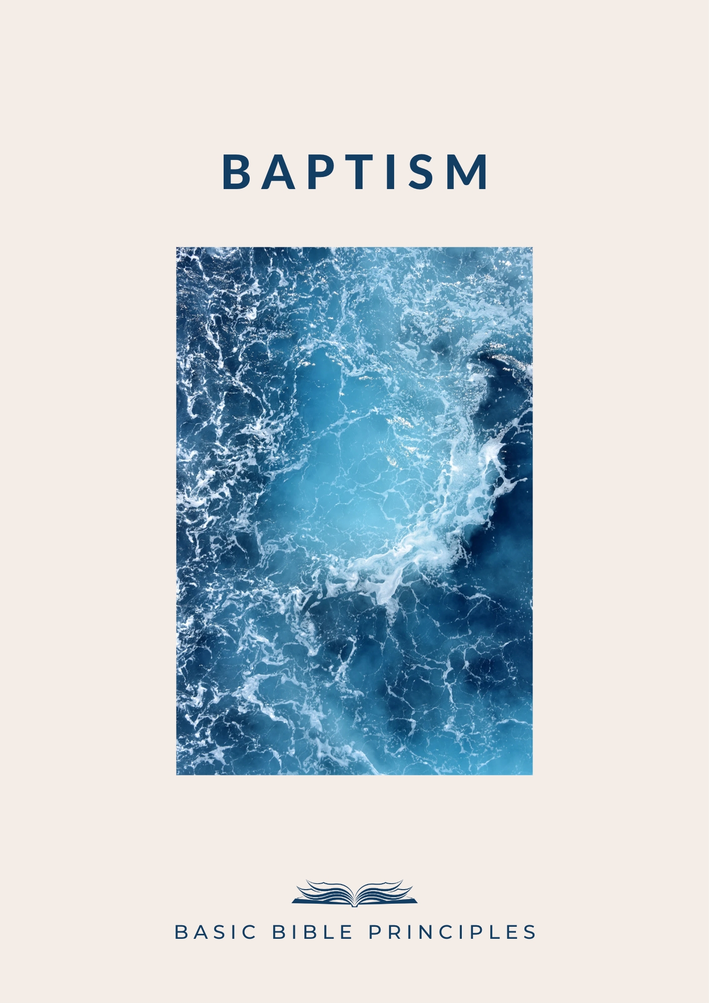 Basic Bible Principles: BAPTISM — ESSENTIAL  FOR SALVATION