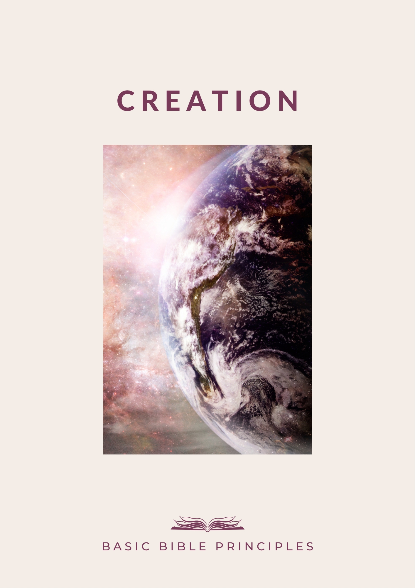 Basic Bible Principles: CREATION