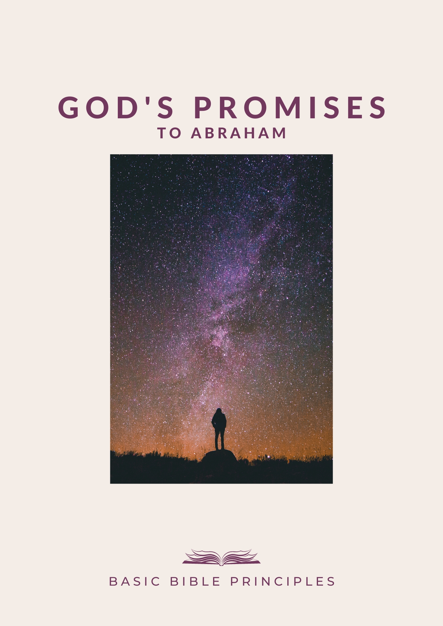 Basic Bible Principles: God's Promises to Araham