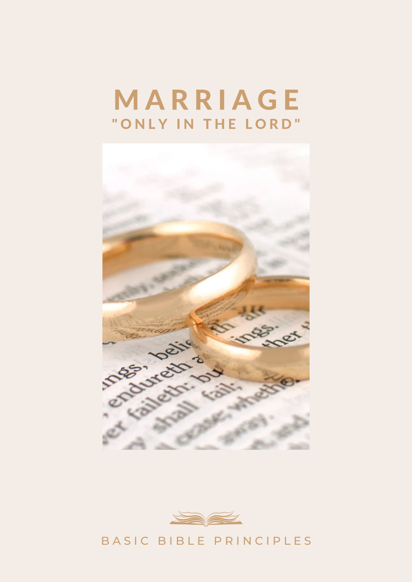 Basic Bible Principles: Marriage - 'ONLY IN THE LORD'