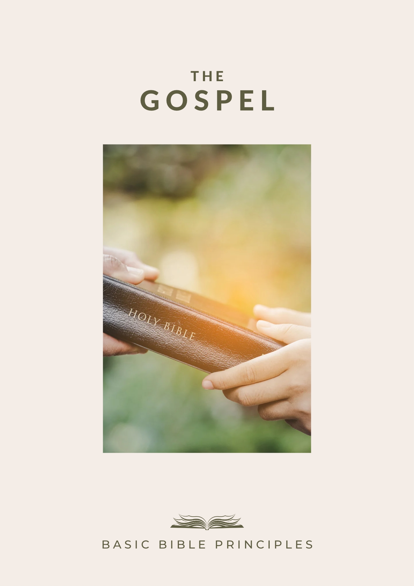 Basic Bible Principles: THE GOSPEL