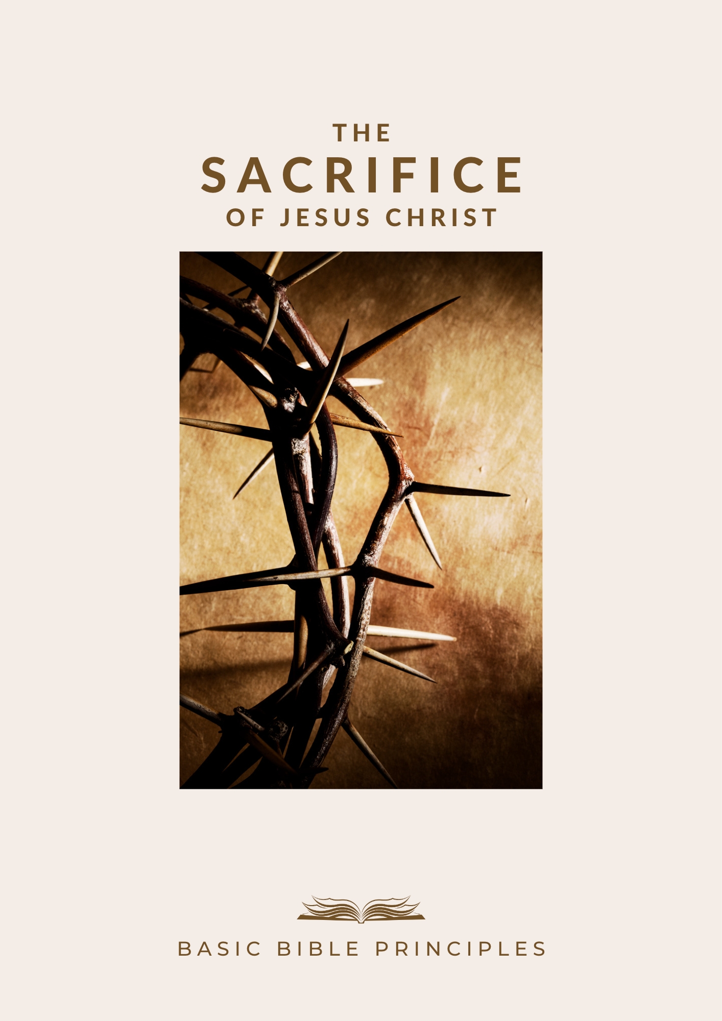 Basic Bible Principles: THE SACRIFICE OF CHRIST