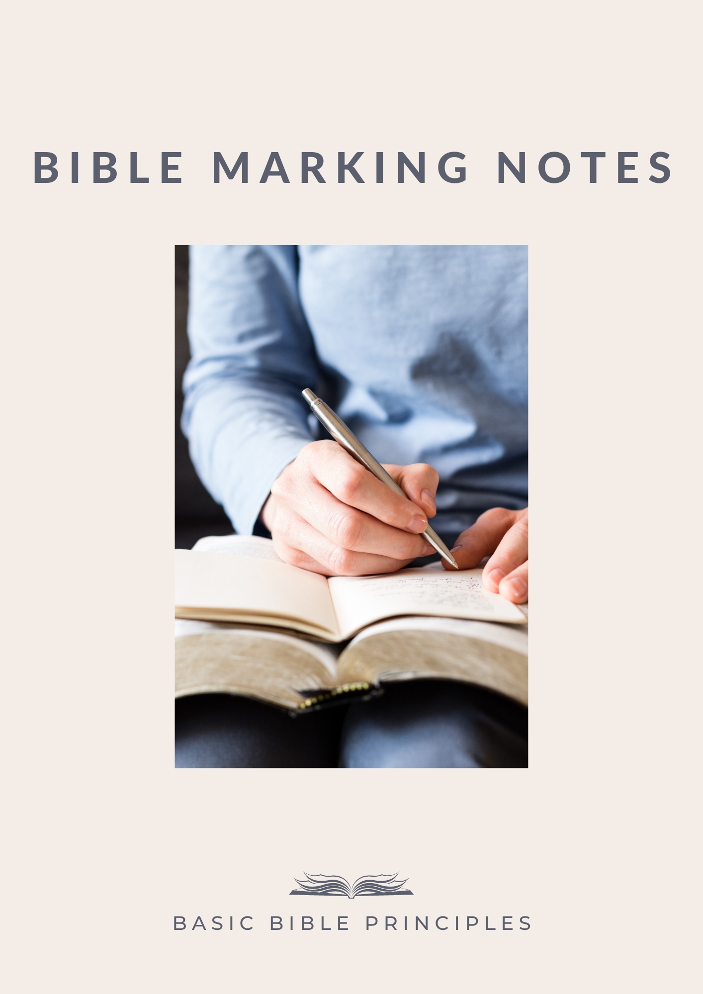 Basic Bible Principles - Bible Marking Notes.