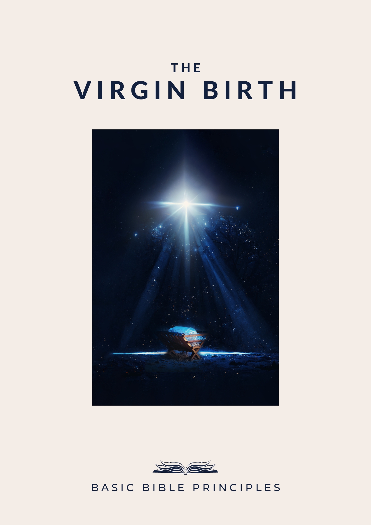 Basic Bible Principles: THE VIRGIN BIRTH
