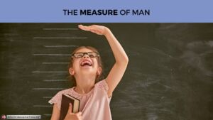 Pause to consider #28: The Measure of Man