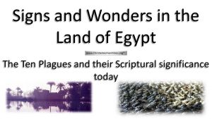 The 10 Plagues of Egypt & Their Significance Today