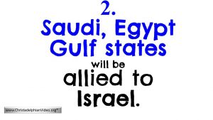 2  Saudi, Egypt Gulf States will be allied to Israel: End time Bible Prophecy Video post