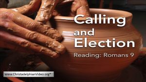 Calling & Election - Rom 9 Truth New Video Release