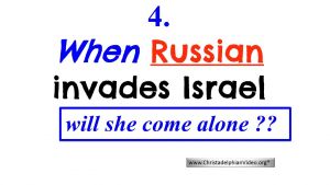 4: When Russian Invades Israel Will she come Alone? Prophecy New Video Release