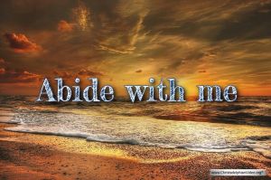 Abide With Me - The meaning behind this hymn.