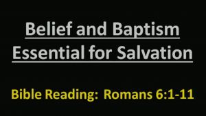 Belief AND Baptism: Essential for Salvation Video Post