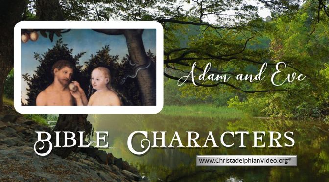 Bible Characters: Adam and Eve