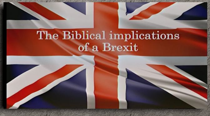 Bible Implications of a Brexit!