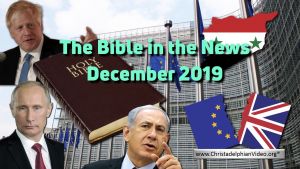 THE BIBLE IN THE NEWS DEC 2019