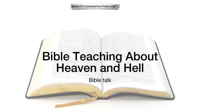 Bible Teaching About Heaven and Hell - Video post