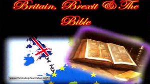 Britain Brexit & the Bible What the Bible has to say.