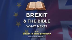 Britain in Bible Prophecy : Part 1 of a 2 part series