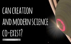 Can Creation & Modern Science Co Exist? New Video Release