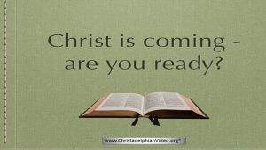 Christ is coming... are you ready?   - Video posts