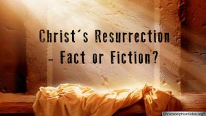 Why I believe in the Resurrection of Jesus!
