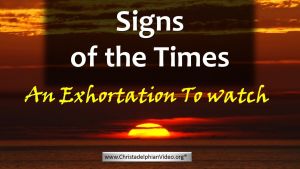 Signs Of The Times update April 2018 - Bible Study Series