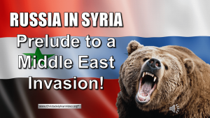 Russia And Syria At the Time of The End Neville Clark Video post