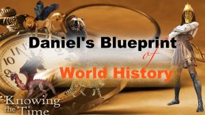 Daniel's blueprint of World History - Video post