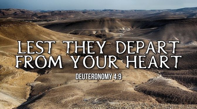 Thought for April 21st. “LEST THEY DEPART FROM YOUR HEART”