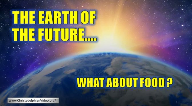 Earth of the future: What about Food?