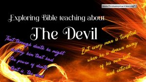 Exploring Bible teaching  About the Devil