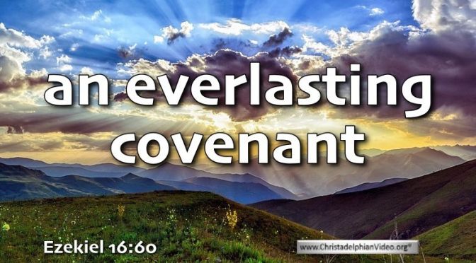 Thought for September 20th. "AN EVERLASTING COVENANT"