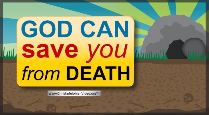 God can save you from Death
