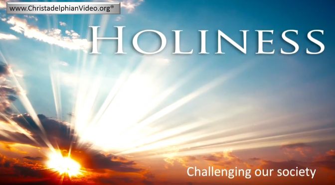 Holiness to God: Challenging Our Society