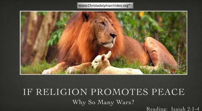If Religion Promotes Peace - Why So Many Wars? Video Post Perth