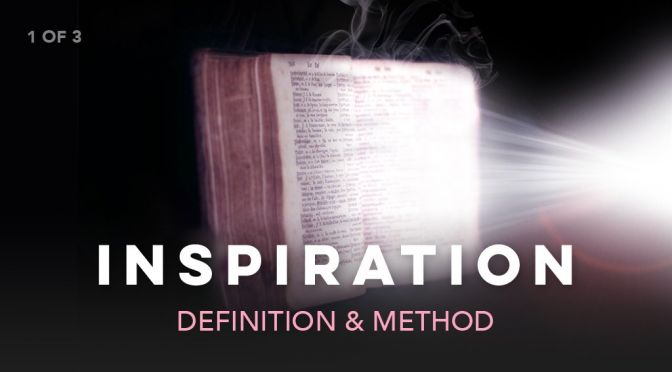 Inspiration of the Bible: 3 Part In-depth Illustrated Video Bible Study