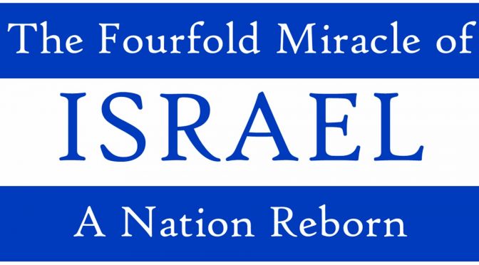 Israel: A Nation Reborn - What does it mean?