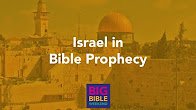 Israel In Bible Prophecy