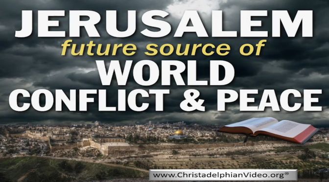 May 14th 2018: Jerusalem: Centre of World Conflict and Peace