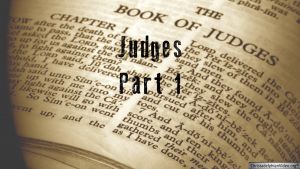 Lessons From Judges -3 Part Video Bible Study Series