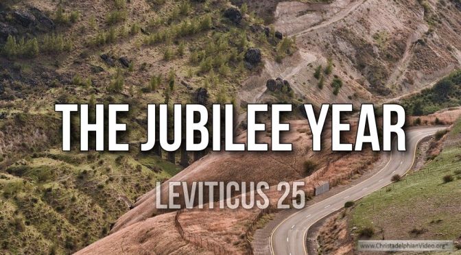 Thought for March 17th. GOD’S PRINCIPLES – THE JUBILEE YEAR