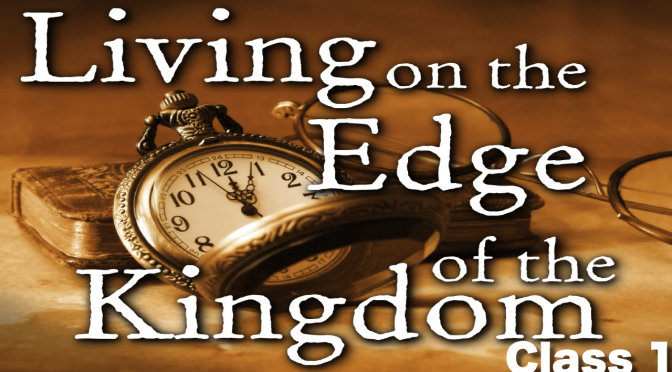 Living on the Edge of the Kingdom - 4 part series 2018 New Video Release