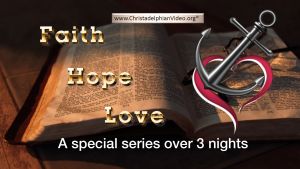Bible Faith, Hope and Love - 3 Videos