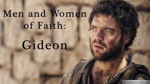 Men and Women of Faith: Gideon