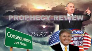 Prophecy and the News Review 2016 Part 2 - Video post