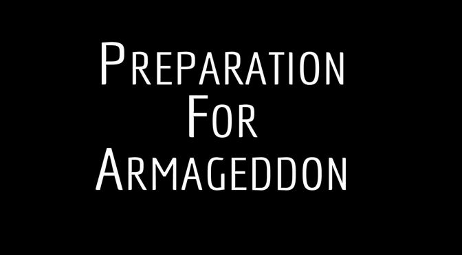 Preparation For Armageddon video post