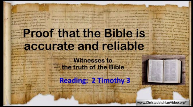 Proof the the Bible is Accurate and reliable.