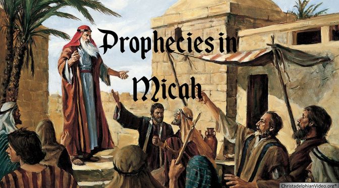 Bible Prophecies in Micah