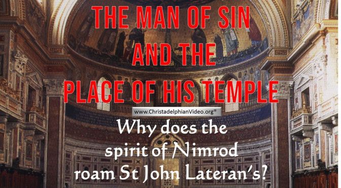 The Man of Sin and the Place of his Temple