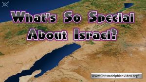 What's so special about Israel?