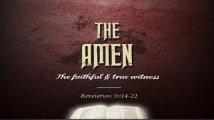 The 'AMEN' - What does it mean? You may be surprised! New Video Release